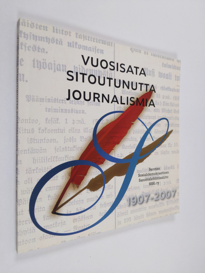 Vuosisata sitoutunutta journalismia : Suomen sosialidemok...