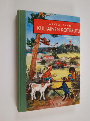 Martti Haavio : Kultainen kotiseutu