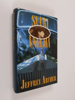 Jeffrey Archer : Suuri unelma