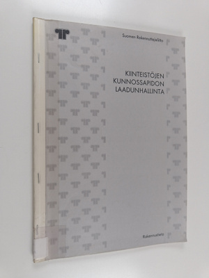 Johanna Saarivuo : Kiinteistöjen kunnossapidon laadunhall...