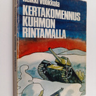 Heikki Vuokkola : Kertakomennus Kuhmon rintamalla - pikkukuva 1
