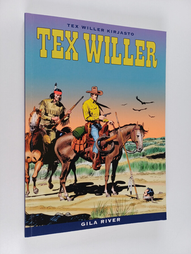 Gianluigi Bonelli : Tex Willer Kirjasto 65: Gila River