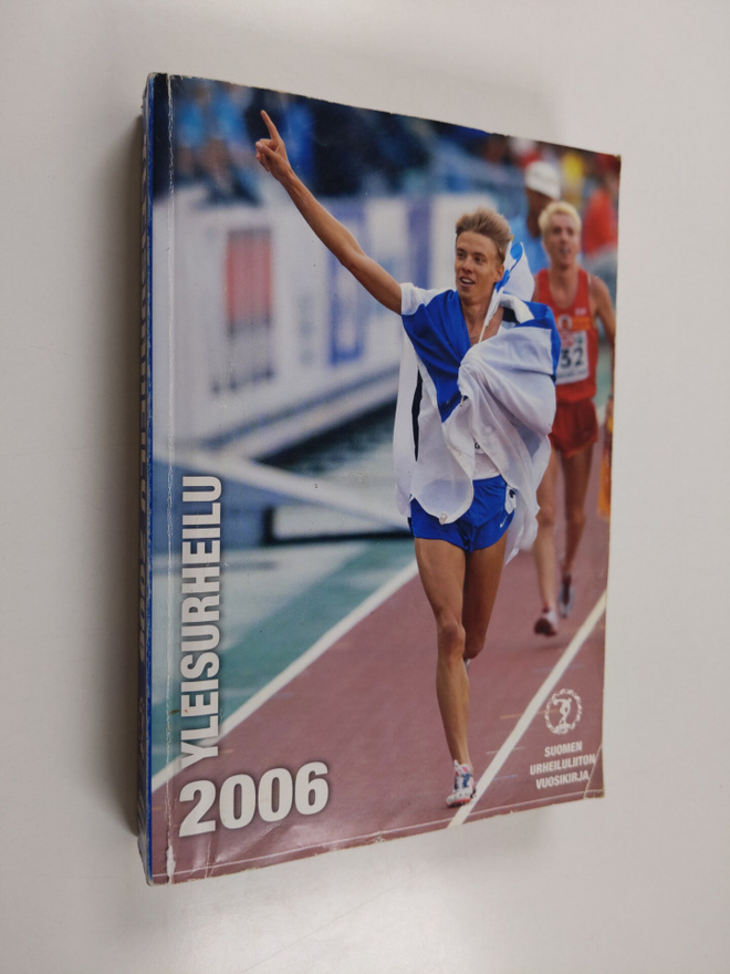 Yleisurheilu 2006 : Suomen Urheiluliiton vuosikirja