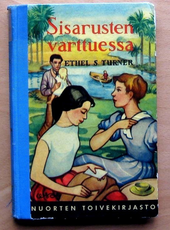 Sisarusten varttuessa Ethel S. Turner