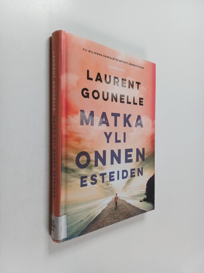 Laurent Gounelle : Matka yli onnen esteiden