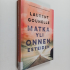 Laurent Gounelle : Matka yli onnen esteiden - pikkukuva 1