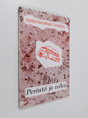 Christian Braad Thomsen : Perintö ja velka : kuvia kotise...