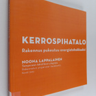Noona Lappalainen : Kerrospihatalo : rakennus pukeutuu en... - pikkukuva 1