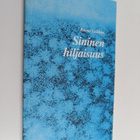 Raimo Suikkari : Sininen hiljaisuus - pikkukuva 1