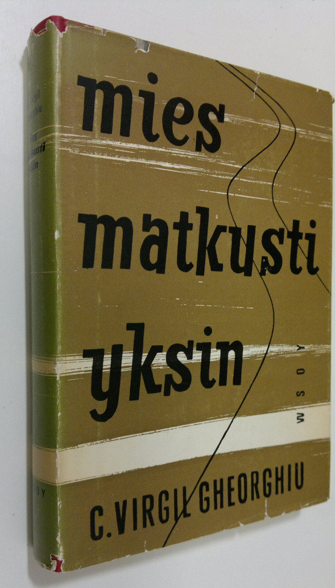 C.-Virgil Gheorghiu : Mies matkusti yksin