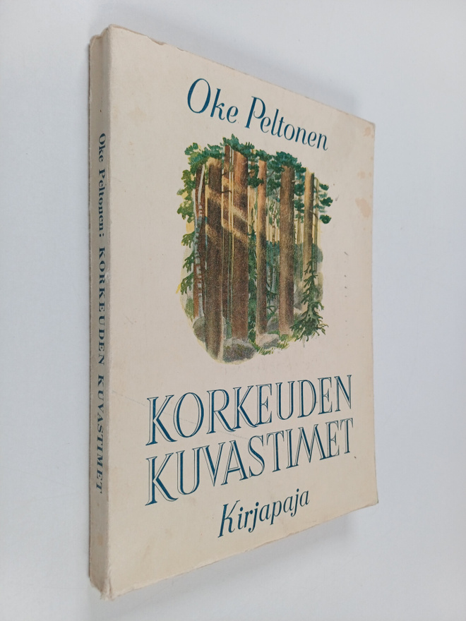 Oke Peltonen : Korkeuden kuvastimet : lastuja