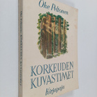 Oke Peltonen : Korkeuden kuvastimet : lastuja - pikkukuva 1