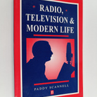 Paddy Scannell : Radio, television and modern life : a ph... - pikkukuva 1
