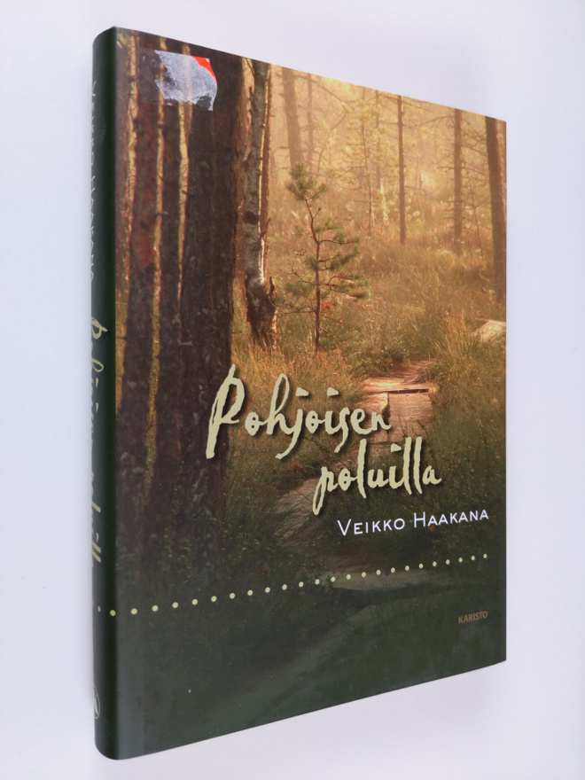 Veikko Haakana : Pohjoisen poluilla