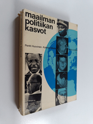 Pentti Huovinen ym. : Maailmanpolitiikan kasvot