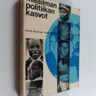 Pentti Huovinen ym. : Maailmanpolitiikan kasvot - pikkukuva 1