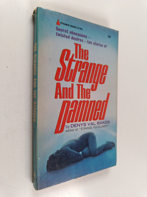 Denys Val Baker : The Strange and the Damned