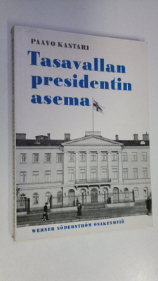 Paavo Kastari : Tasavallan presidentin asema