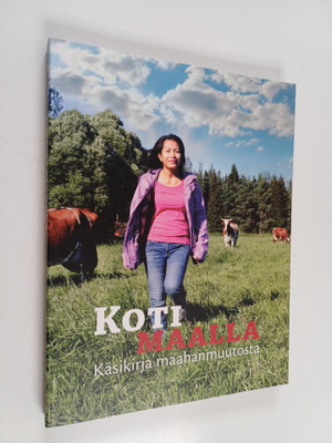 Koti maalla - Käsikirja maahanmuutosta