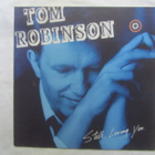 Tom Robinson:Still Loving You LP 1986 - pikkukuva 1