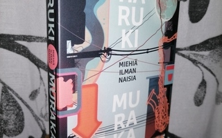 Haruki Murakami - Miehiä ilman naisia - Uusi - Tammi