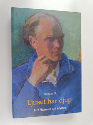 Thomas Ek : Ljuset har djup