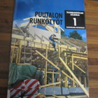 PUUTALON RUNKOTYÖT - talonrakentajan käsikirja 1 UUDISTETTU - pikkukuva 1