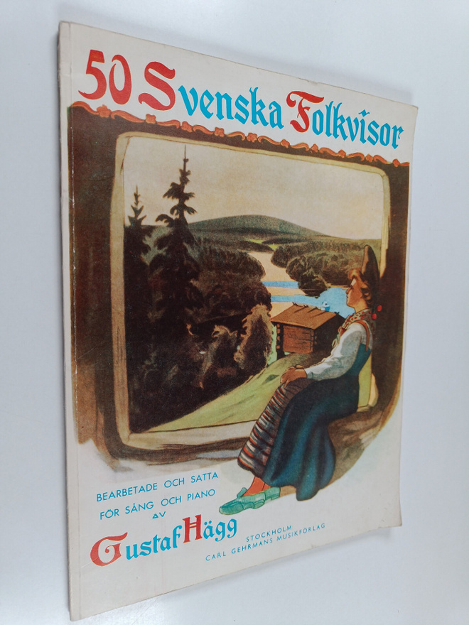 Gustaf Hägg : 50 svenska folkvisor : bearbetade och satta...
