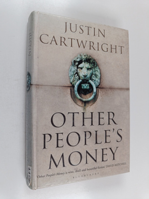Justin Cartwright : Other people's money