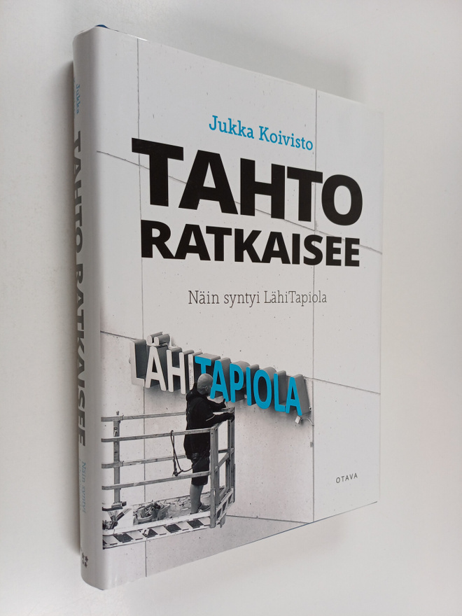 Jukka Koivisto : Tahto ratkaisee : näin syntyi LähiTapiola