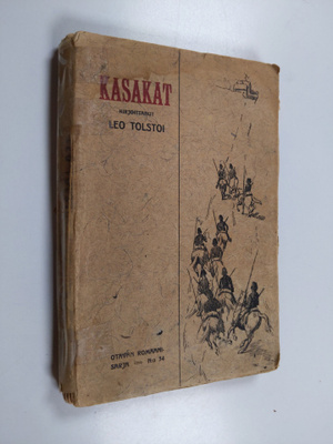 Leo Tolstoi : Kasakat : kaukasialainen kertomus