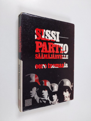 Eero Tuomaala : Sissipartio Säämäjärvelle