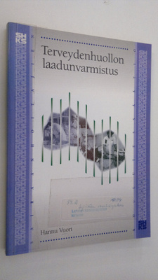 Hannu Vuori : Terveydenhuollon laadunvarmistus