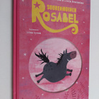 Malin Kivelä : Suurenmoinen Rosabel - pikkukuva 1