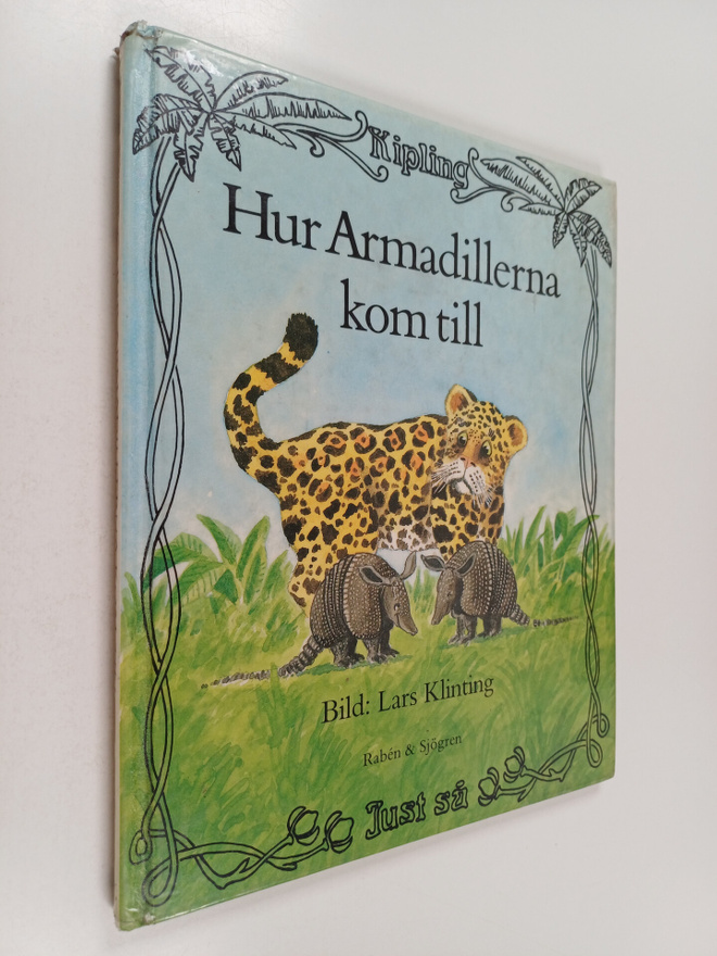 Rudyard Kipling : Hur armadillerna kom till : ur Rudyard ...
