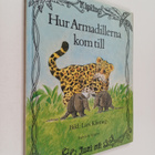 Rudyard Kipling : Hur armadillerna kom till : ur Rudyard ... - pikkukuva 1