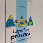 Jouni Sakki : Logistinen prosessi : ohjaus, yhteistyö, li... - pikkukuva 1