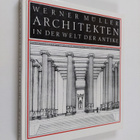 Werner Muller : Architekten in der Welt der Antike - pikkukuva 1