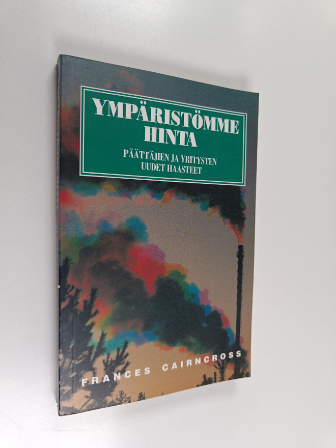 Frances Cairncross : Ympäristömme hinta