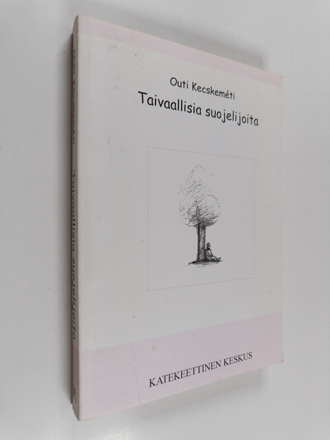 Outi Kecskemeti : Taivaallisia suojelijoita