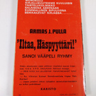 Armas J. Pulla : Iltaa, häspyyttäri! sanoi vääpeli Ryhmy - pikkukuva 2