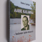 Aarre Kailanpää : koulumies Sydän-Hämeestä (signeerattu) - pikkukuva 1