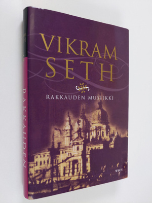Vikram Seth : Rakkauden musiikki