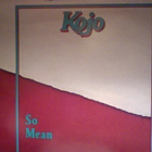 KOJO :: SO MEAN :: VINYYLI LP FINLAND 1979 - pikkukuva 1
