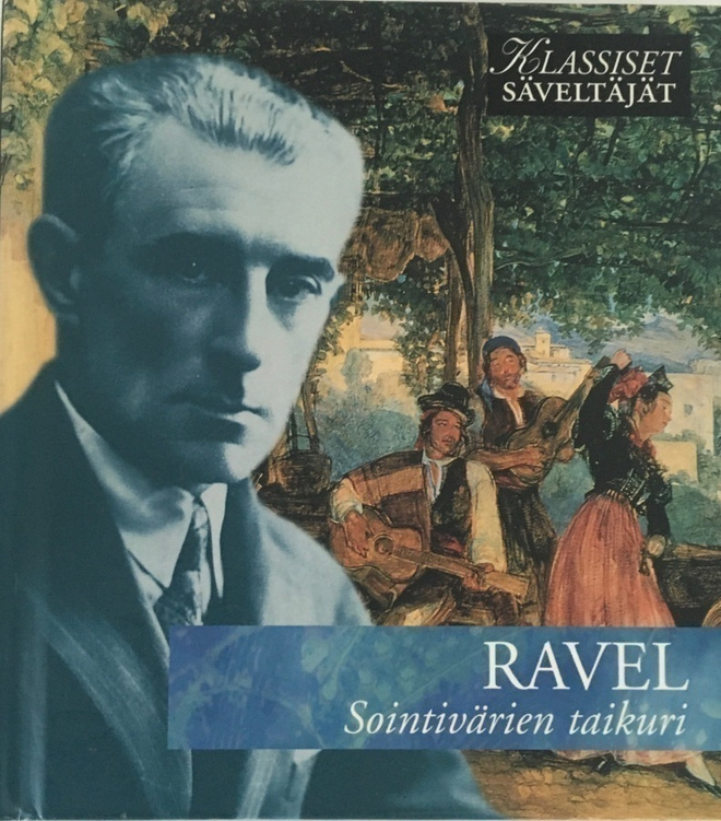 Ravel - Sointivärien taikuri CD