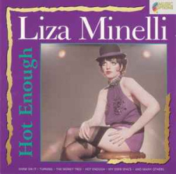 Liza Minelli - Hot Enough (CD)