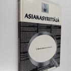 Jarmo R. Lehtinen : Asiakasyrittäjä : liiketoiminnan resu... - pikkukuva 1