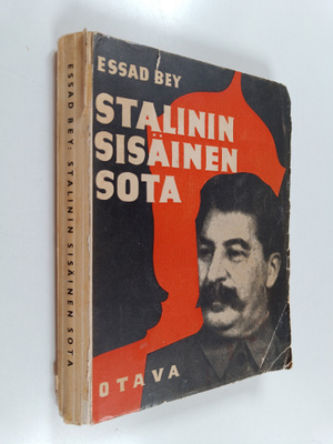 Essad Bey : Stalinin sisäinen sota : punainen kumous syö ...