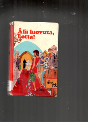 MERRI VIK: Älä luovuta, Lotta!