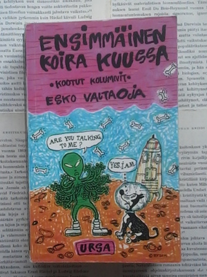 Esko Valtaoja - Ensimmäinen koira Kuussa: kootut.. (pokkari)
